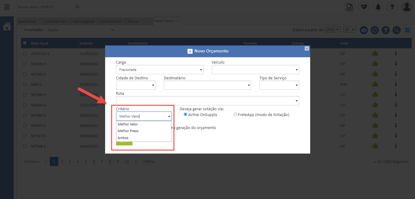 Texto alternativo gerado por máquina:
/os/202 
/os/202 
/11/20 
9/03/202 
9/03/202 
9/03/202 
8/03/202 
Carga 
Fracionad3 
Cidade de Destino 
Rota 
Critério 
Melhor 
Melhor Valor 
Melhor Prazo 
Ambos 
a Novo Orçamento 
Veículo 
Destinatário 
Deseja gerar cotação via: 
O Active OnSupply 
geração do orçamento 
ipo de Serviço 
O FreteApp (modo de licitação) 