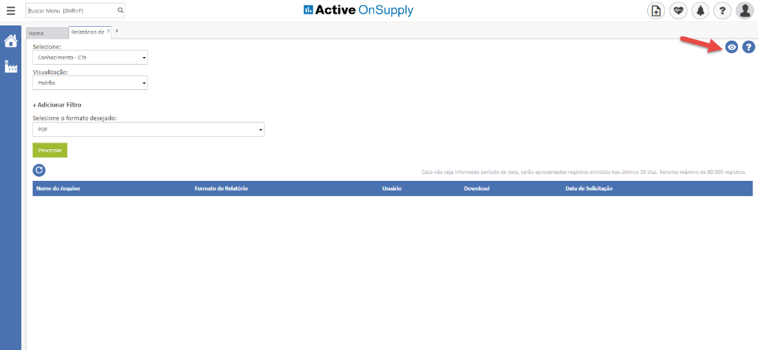 buscar Menu (Shif+F)
Active OnSupply
Home
Selecione:
Relatórios de
Conhecimento - CTE
Visualiza -o:
Padrão
+ Adicionar Filtro
Selecione o formato desejado:
Arquivo
Caso não seja informado período de data, serão apresentados registros emitidos nos últimos 30 dias. Retorno máximo de 60_000 registros_
do