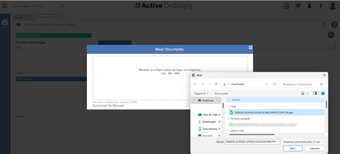 Active
contrato de
be
n
upp y
Previsão de Entrega
Die
Novo Documento
Arraste ou clique para carregar os arquivos.
.csv, .xls, .xlsx
Tamanho máximo por arquivo: 5 MB.
Download do Manual
Abrir
Organizar
) OneDrive
x
p
> Downloads
Nova pasta
Nome
v Hoje
Pesquisar em Downloads
TARIFACAOTABELAFRAClONADAPORCEPVTEXxlsx
Área de Trab
v Semana passada
Downloads
Documentos
v Último mês
Nome: TARIFACAOTABELAFRACIONADAPORCEPV
Arquivos personalizados
Abrir
Cancelar