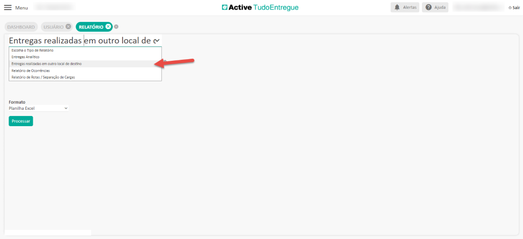 Menu
USUÁRIO O
RELATÓRIO O
DASHBOARD
Entregas realizadas em outro local de ca
Escolha o Tipo de Relatório
Entregas Analítico
Entregas realizadas em cn_J1ro local de destino
Relatório de Ocorrências
Relatório de Rotas / Separação de Cargas
Formato
Planilha Excel
Processar
Active TudoEntregue
Alertas
O Ajuda
Sair