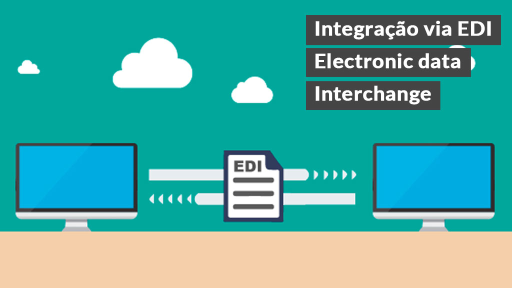 Integração via EDI - Electronic data Interchange | Active Corp