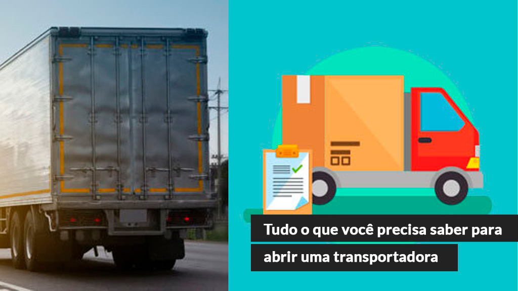 Tudo o que você precisa saber para abrir uma transportadora