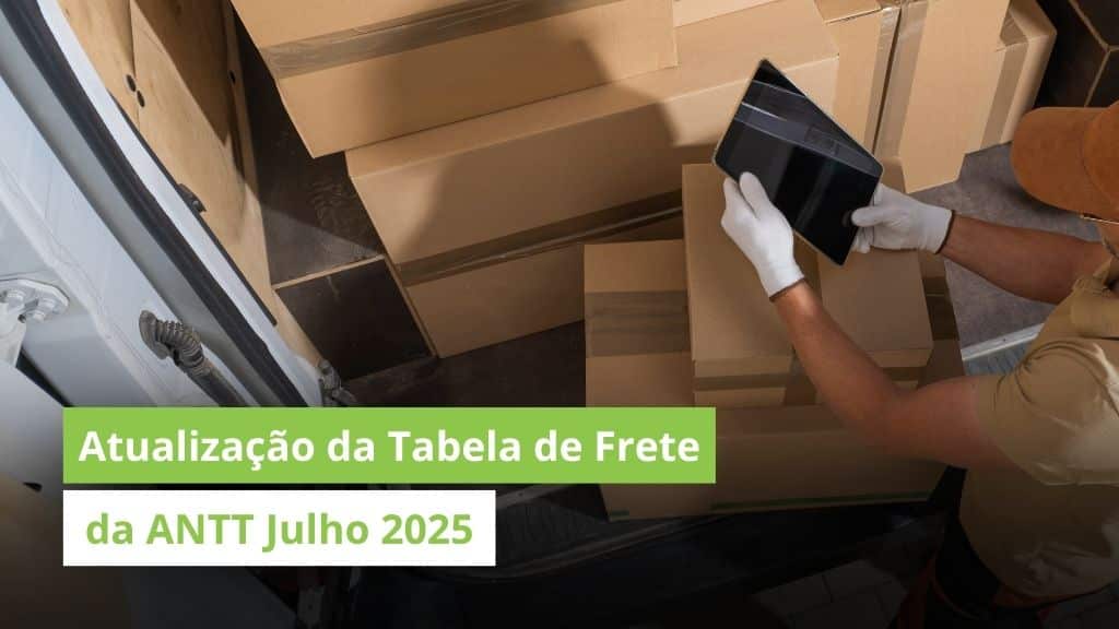 Tabela de Frete da ANTT é atualizada: Veja o que mudou e como afeta o seu negócio