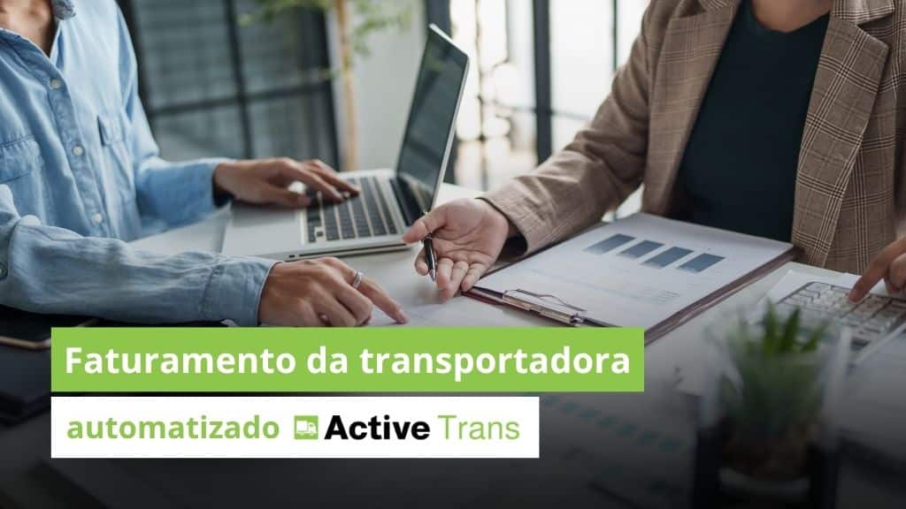 Automação no faturamento da transportadora: Menos cobrança manual, mais eficiência
