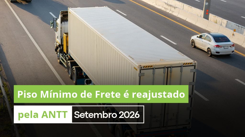 Piso Mínimo de Frete é reajustado pela ANTT: Veja o que mudou em setembro de 2026 5